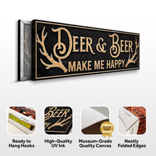 Load image into Gallery viewer, Deer And Beer Make Me Happy Hunting Sign