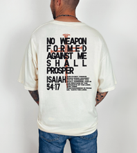 Load image into Gallery viewer, No Weapon Formed Against you T-Shirt