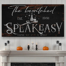 Load image into Gallery viewer, The Bewitched Speakeasy Halloween Sign III