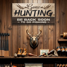 Load image into Gallery viewer, Gone Hunting Sign II