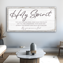 Load image into Gallery viewer, Holy Spirit You are Welcome Here Faith Sign III