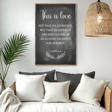 Load image into Gallery viewer, This Is Love - 1 John 4:10 Faith Sign