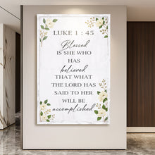 Load image into Gallery viewer, Blessed Is She Who Has Believed - Luke 1:45 Faith Wall Art II