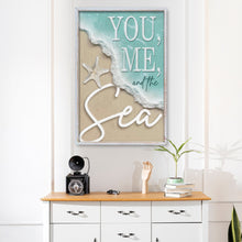 Load image into Gallery viewer, You Me and the Sea Coastal Sign VI