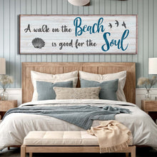 Load image into Gallery viewer, A Walk On The Beach Is Good For The Soul Sign II