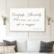 Load image into Gallery viewer, Ephesians 3:20 Farmhouse Faith Sign II