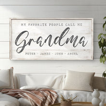 Load image into Gallery viewer, My Favorite People Call Me Grandma Sign II