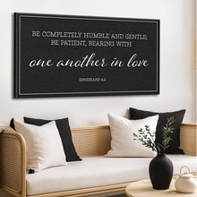 Load image into Gallery viewer, Be Completely Humble And Gentle - Ephesians 4:2 Faith Sign II