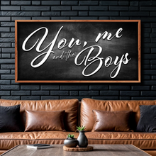 Load image into Gallery viewer, You Me and the Boys Farmhouse Family Sign II