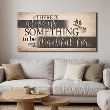 Load image into Gallery viewer, Something To Be Thankful Faith Wall Sign