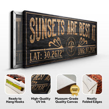 Load image into Gallery viewer, Sunsets Are Best At Coordinates Sign II