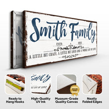 Load image into Gallery viewer, Custom Name Sign Canvas | Personalized Last Name Sign | Family A Little Bit Of Crazy Home Decor | Wedding Anniversary Gift | This is Us Sign (ETSY)