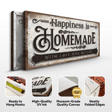 Load image into Gallery viewer, Happiness Is Homemade With Love And Butter Sign
