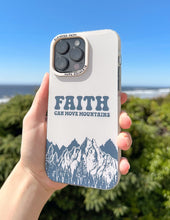 Load image into Gallery viewer, Faith Can Move Mountains Phone Case