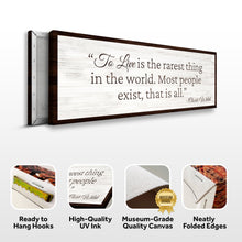 Load image into Gallery viewer, To Live Is The Rarest Thing Farmhouse Sign II