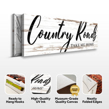 Load image into Gallery viewer, Country Roads Take Me Home Sign II