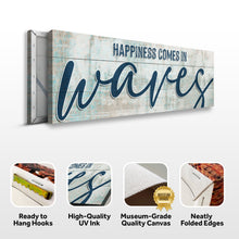 Load image into Gallery viewer, Happiness Comes In Waves Beach Sign