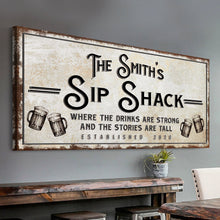 Load image into Gallery viewer, Family Sip Shack Bar Sign