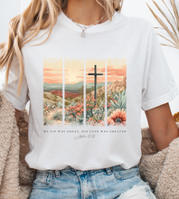 Load image into Gallery viewer, His Love Was Greater Tee