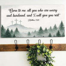 Load image into Gallery viewer, Come To Me - Matthew 11:28 Faith Sign II