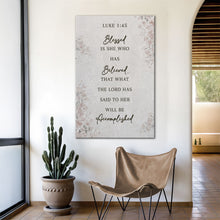 Load image into Gallery viewer, Blessed Is She Who Has Believed - Luke 1:45 Faith Wall Art III