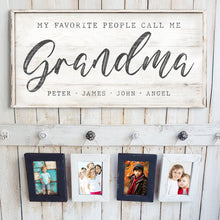 Load image into Gallery viewer, My Favorite People Call Me Grandma Sign II