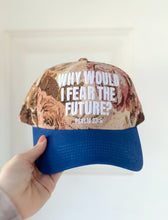 Load image into Gallery viewer, Hat: Why would I fear the future