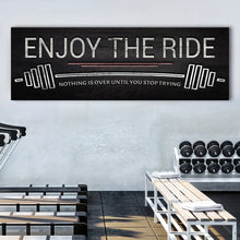 Load image into Gallery viewer, Enjoy The Ride Gym Sign