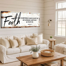 Load image into Gallery viewer, Faith Is Confidence - Hebrews 11:1 Faith Sign III