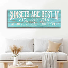 Load image into Gallery viewer, Sunsets Are Best At Coordinates Sign III