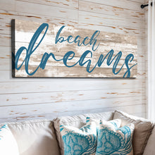 Load image into Gallery viewer, Beach Dreams Sign