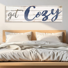 Load image into Gallery viewer, Get Cozy Sign II