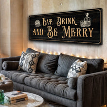 Load image into Gallery viewer, Eat, Drink And Be Merry Family Sign