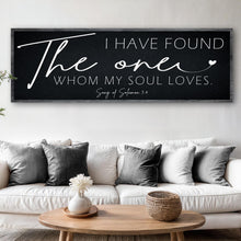 Load image into Gallery viewer, I Have Found The One Whom My Soul Loves Faith Sign II