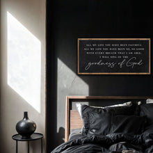 Load image into Gallery viewer, Goodness Of God Faith Sign
