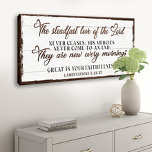 Load image into Gallery viewer, The Steadfast Love Of The Lord Lamentations 3:22-23 Faith Sign III