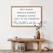 Load image into Gallery viewer, My God Way Maker Miracle Worker Faith Sign