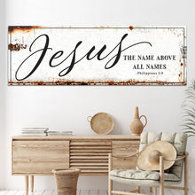 Load image into Gallery viewer, Jesus The Name Above All Names - Philippians 2:9 Faith Sign