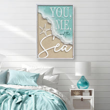 Load image into Gallery viewer, You Me and the Sea Coastal Sign VI