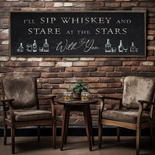 Load image into Gallery viewer, Sip Whiskey With You Bar Sign II