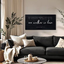 Load image into Gallery viewer, Be Completely Humble And Gentle - Ephesians 4:2 Faith Sign III