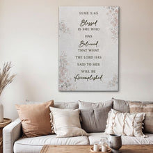 Load image into Gallery viewer, Blessed Is She Who Has Believed - Luke 1:45 Faith Wall Art III