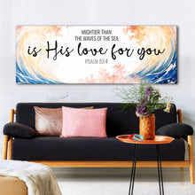 Load image into Gallery viewer, Mightier Than the Waves of the Sea Psalm 93:4 Faith Sign III
