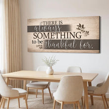 Load image into Gallery viewer, Something To Be Thankful Faith Wall Sign