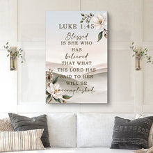 Load image into Gallery viewer, Blessed Is She Who Has Believed - Luke 1:45 Faith Wall Art