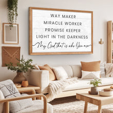 Load image into Gallery viewer, My God Way Maker Miracle Worker Faith Sign