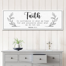 Load image into Gallery viewer, Faith Is Confidence - Hebrews 11:1 Faith Sign