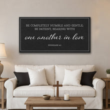 Load image into Gallery viewer, Be Completely Humble And Gentle - Ephesians 4:2 Faith Sign II