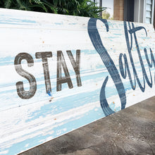 Load image into Gallery viewer, Stay Salty Coastal Sign IX