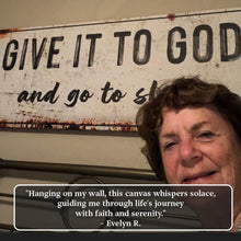 Load image into Gallery viewer, Give It To God And Go To Sleep Rustic Sign